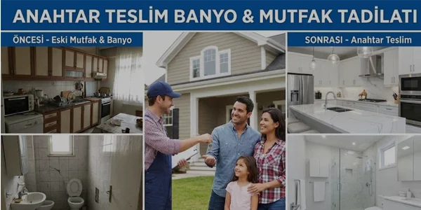 anahtar teslim banyo & mutfak tadilatı